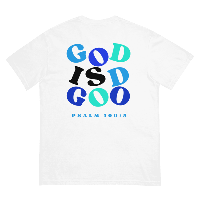 God is Good Scripture T-shirt Blue