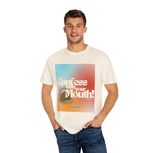 "Confess With Your Mouth"  T-Shirt